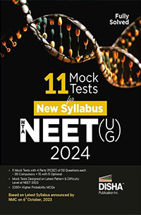 11 Mock Test for New Syllabus NTA NEET (UG) 2024