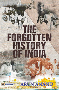 THE FORGOTTEN HISTORY OF INDIA