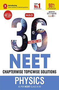 MTG 36 Years NEET Previous Year Solved Question Papers with NEET PYQ Chapterwise Topicwise Solutions - Physics For NEET Exam 2024