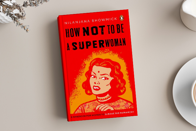 How Not To Be A Superwoman