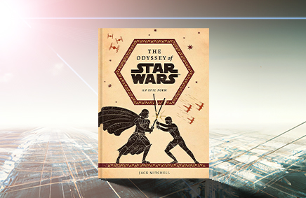 The Odyssey of Star Wars_ An Epic Poem