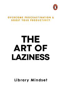 The Art of Laziness__