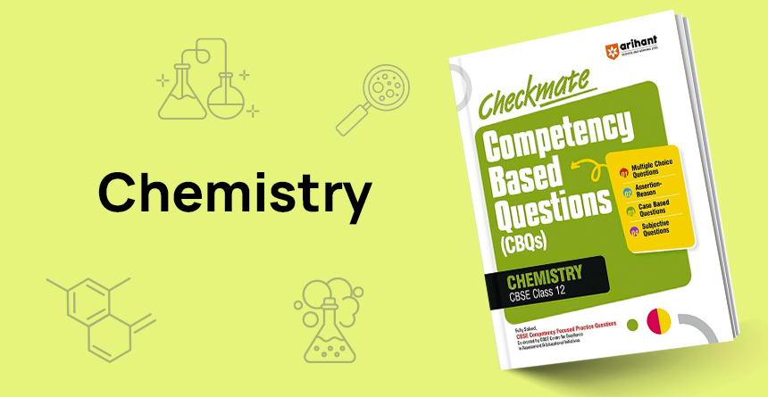 Chemistry Class 12 Checkmate series