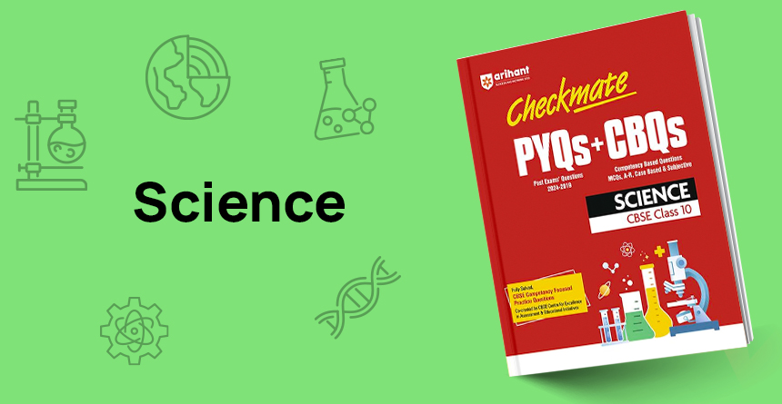 Science Class 10 Checkmate series