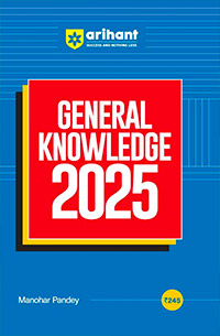 General Knowledge 2025 with Current Affairs Update For All Competitive Exams