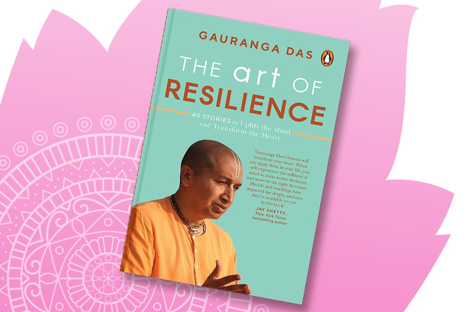 10-The Art of Resilience - Gauranga Das