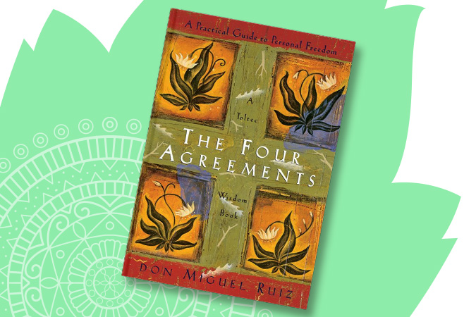 8-The Four Agreements - Don Miguel Ruiz