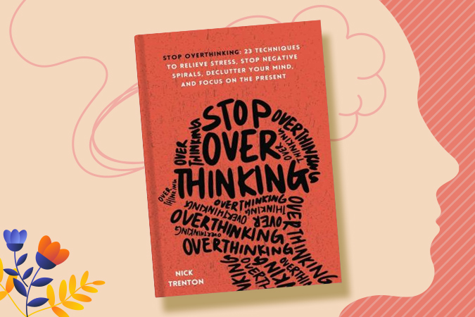 Stop Overthinking