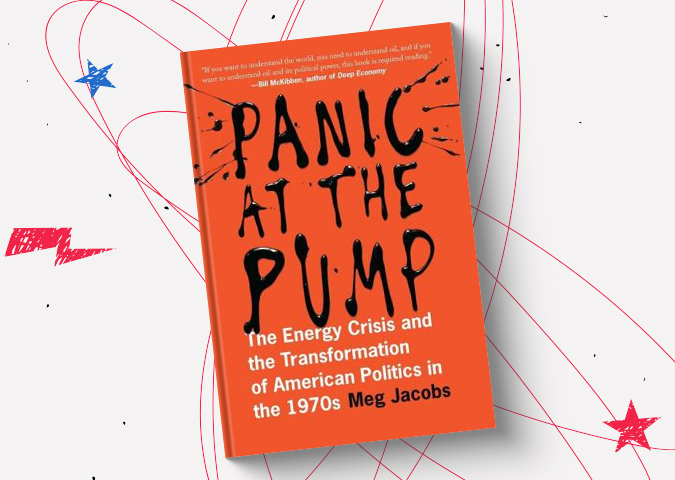 Panic at the Pump: The Energy Crisis and the Transformation of American Politics in the 1970s