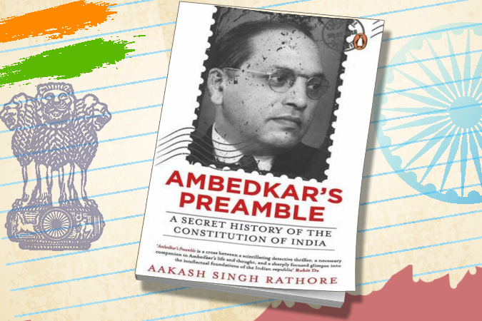 Ambedkar's Preamble: A Secret History of the Constitution of India