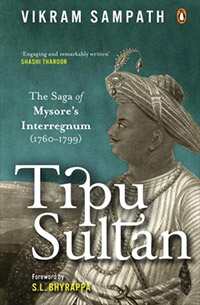 Tipu Sultan: The Saga of Mysore's Interregnum