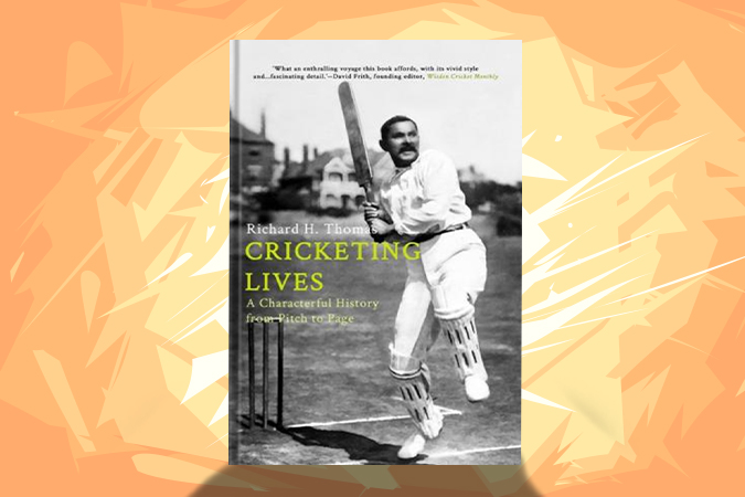 CRICKETING LIVES A CHARACTERFUL HISTORY FROM PITCH TO PAGE