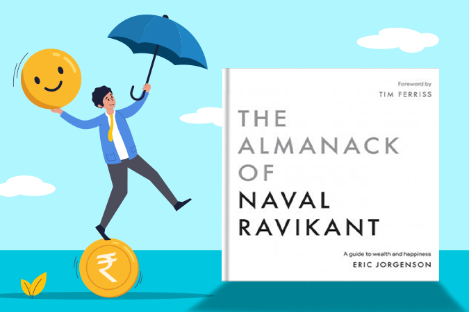 The Almanack Of Naval Ravikant