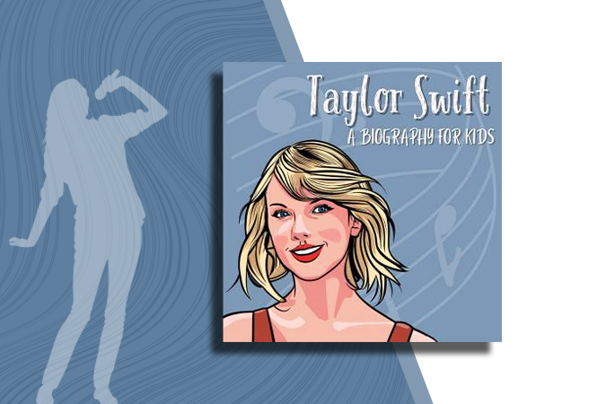 Taylor Swift Biography for Kids