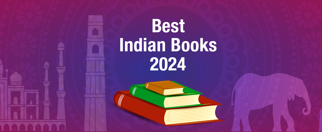 Best Indian Books of 2024-Must-Reads That Are Instant Add-to-Carts