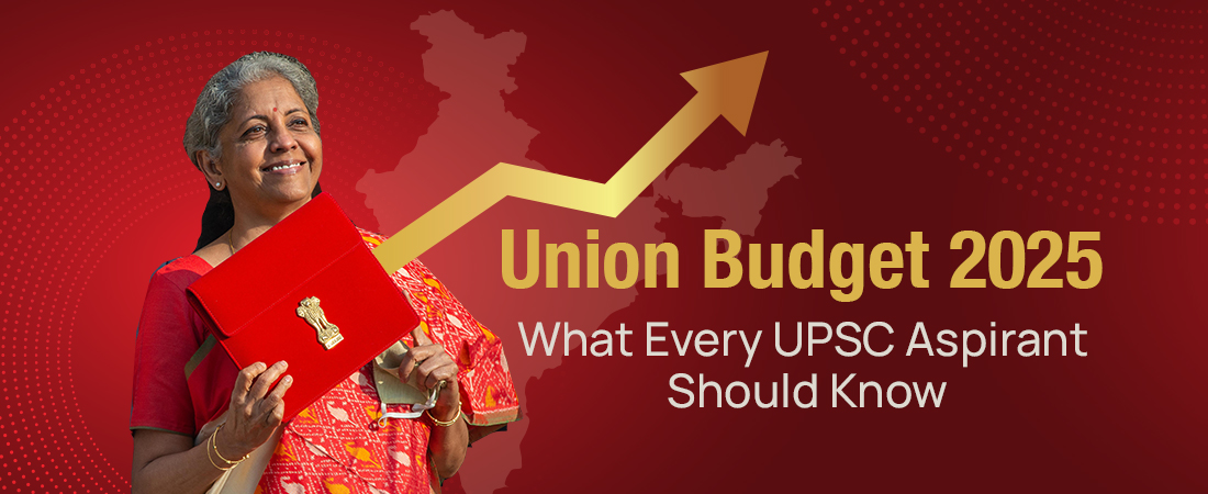 Union Budget 2025- Key Terms and Concepts for UPSC Aspirants