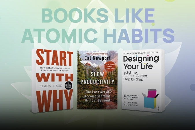 10 Books Like Atomic Habits That Help You Build A Better Life
