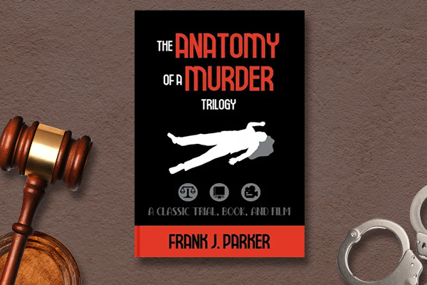 The Anatomy of a Murder Trilogy
