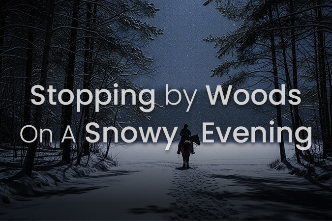 Stopping by Woods on a Snowy Evening