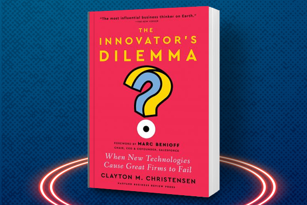 THE INNOVATOR'S DILEMMA