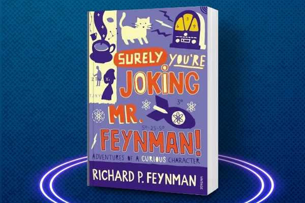 Surely You're Joking Mr Feynman