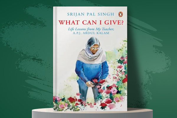 What Can I Give? Learning from My Teacher, APJ Abdul Kalam