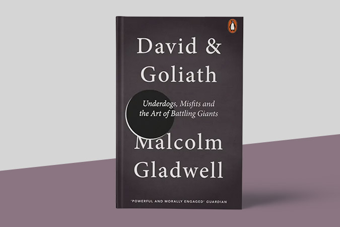 David and Goliath: Underdogs, Misfits and the Art of Battling Giants