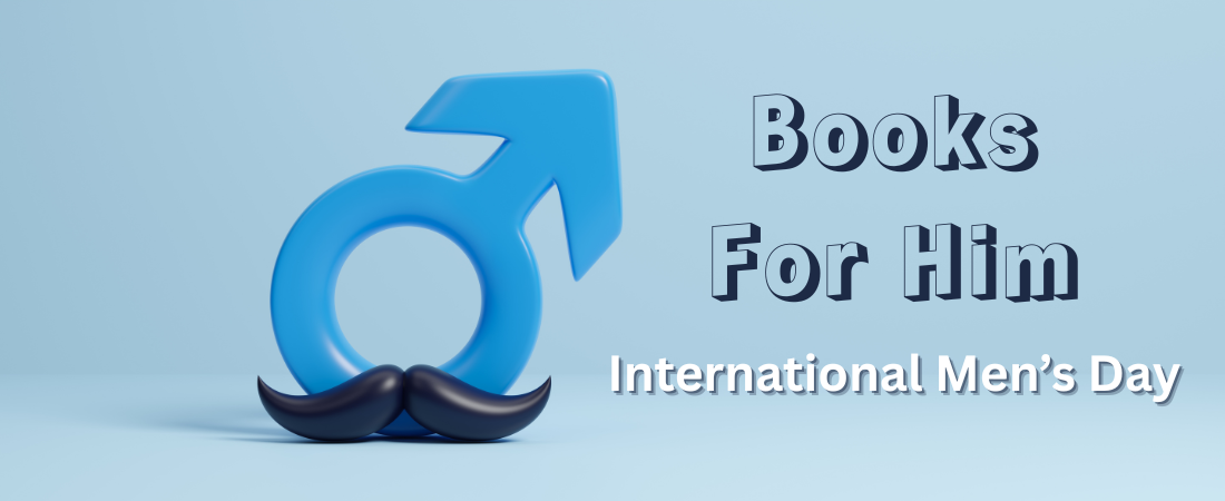 Books For Him - Curation of International Men's Day