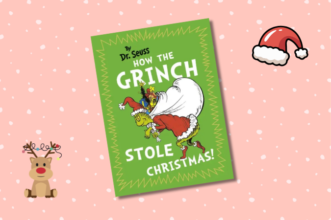 Christmas story for kids: How The Grinch Stole Christmas