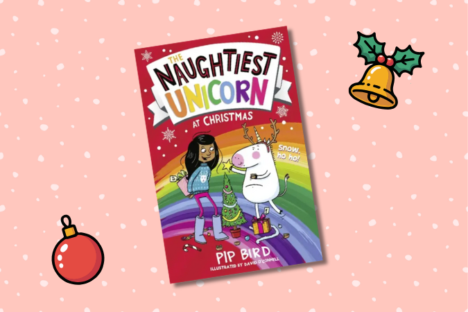Christmas story for kids: The Naughtiest Unicorn At Christmas