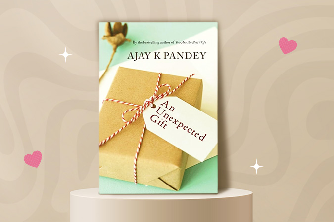 Love Stories By Ajay Pandey: An Unexpected Gift