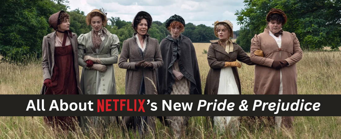 Pride And Prejudice Netflix Series