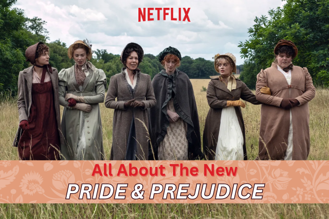 Pride And Prejudice Netflix Series